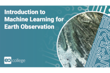 Machine Learning for Earth Observation Online Course