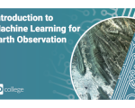 Machine Learning for Earth Observation Online Course