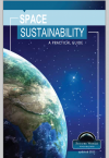 "Space Sustainability: A practical guide"