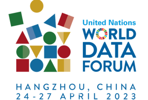 The United Nations World Data Forum Hanghzou, China 24-27 April 2023